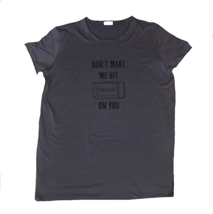 LuLaRoe Liv Tee charcoal gray shirt with 'Dont make me hit caps lock on you' graphic text on a white background
